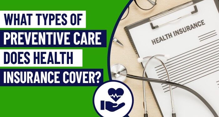 What Types of Preventive Care Does Health Insurance Cover? | Insurance ...