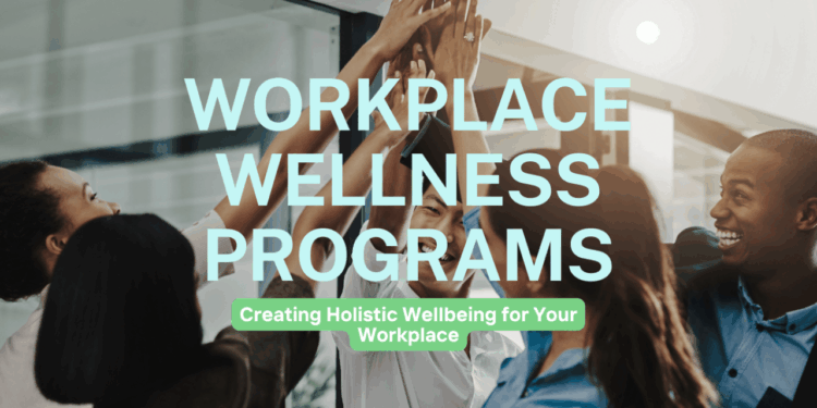 Workplace Wellness Programs — Foundational Journey